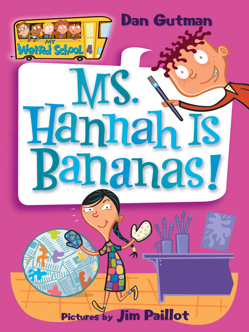 Dan Gutman创作的Ms. Hannah Is Bananas!作品的详细信息 - 可供借阅